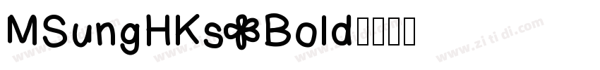 MSungHKs Bold字体转换
